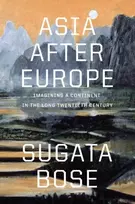 KNYGA Sugata Bose Asia after Europe