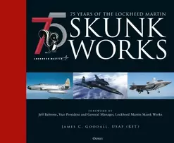 KNYGA James C Goodall 75 metai of the Lockheed Martin Skunk Works