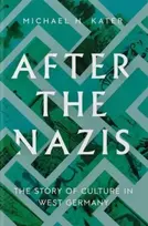 KNYGA Michael H Kater After the Nazis