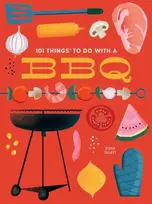 KNYGA Steve Tillett 101 Things to Do With a BBQ