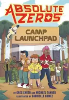 KNYGA Einhorns Epic Productions Absolute Zeros: Camp Launchpad (A Graphic Novel)