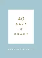 KNYGA Paul David Tripp 40 Days of Grace
