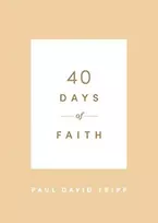 KNYGA Paul David Tripp 40 Days of Faith