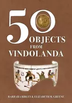 KNYGA Barbara Birley 50 Objects from Vindolanda