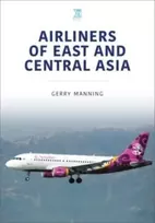 KNYGA Gerry Manning Airliners of East and Central Asia