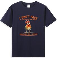 Chicken I Dont Fart Sometimes Its A Scream Unisexs TShirt S