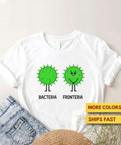 Bacteria Fronteria Opposites Bacteria Science Shirt, Cute Funny Bacteria Pun Shirt, Science Lovers Pun GifT shirt, Ultra Soft Premium Tee L