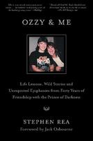 Ozzy & Me: Life Lessons, Wild Stories, and Unexpected Epiphanies from Forty Years of Friendship with the Prince of Darkness