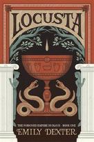 Locusta (The Poisoned Empire Duology, Book 1)