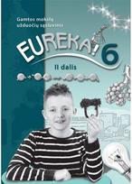 Eureka 6! Gamtos mokslų užduočių sąsiuvinis 6 klasei, 2 dalis