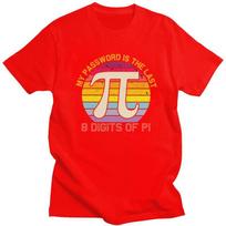 Custom My Password Is Last 8 Digits Of Pi Day T Shirt for Men 100 Cotton Tshirt Tee Short Sleeves Math Teacher Gift Tshirt S