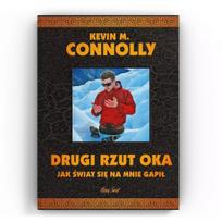 Drugi rzut oka. jak świat się na mnie gapił