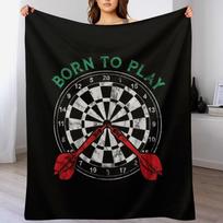 Born to play darts Throw Blanket Luxurious Soft Blanket Holiday Gift for Family Size: 75*100cm, Weight: 230 GSM