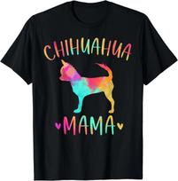 Chihuahua Mama Colorful Chi-Chi Gifts Dog Mom Gift Unisex T-Shirt 4XL