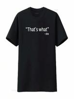 That S What She Said Funny Workplace Office T Shirt Vintage Washed Slightly Casual Stylish Stretched Homme Unisex Fashion S įvairiaspalvis