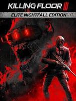 Killing Floor III: Elite Nightfall Edition Steam Key (PC) CIS