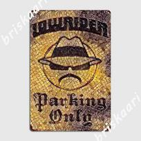 Lowrider Parking Only Poster Metal Plaque Bar Wall Decor Living Room Wall Personalized Tin Sign Poster 20X30CM