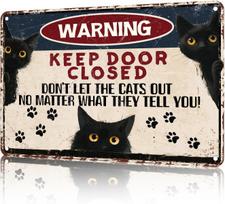 Keep Door Closed Dont Let The Cats Out Vintage Art Sign for Home Office Room Wall Decor Poster bar funny Gift Aluminum 20x30cm（7.8x11.8inch）