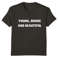 Cropped Slogan T-Shirt, Young Broke Beautiful, Handmade UK XL