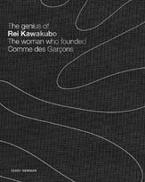 The Genius of Rei Kawakubo: The woman who founded Comme des Garçons