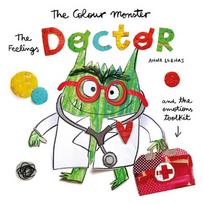 The Colour Monster: The Feelings Doctor and the Emotions Toolkit: Celebrating 10 years of The Colour Monster!