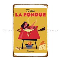 J Adore La Fondue Poster Metal Plaque Poster Club Club Club Party Character Printing Tin Sign Poster 20X30CM