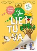 Aš myliu Lietuvą. Veiklos knygelė su lipdukais