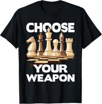 Choose Your Weapon - Funny Chess Player Chess Lover Cotton Tee - Made In Usa M