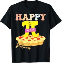 Happy Pi Day Pie Be Irrational Math Teacher T-Shirt XL