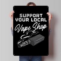 Support Your Local Vape Sh Tinplate Posters Customizable Wall Art Retro Vintage Metal Signs for Home Room Bar Accessories Garden 20X30CM