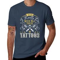 Yes I Really Do Need All These Tattoos Tshirt Sun Protective Outdoor Tee Top S