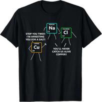 Salt and Copper Periodic Table Police Pun Chemistry T Shirt T-Shirt S juoda