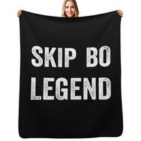 Skip Bo Legend Best Skip Bo Card Board Game Player Gift Throw Blanket Soft Warm Blanket Gift for Men Women Adults Size: 75*100cm, Weight: 230 GSM