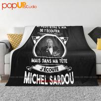 J'Ai Peut Etre L'Air De T'Ecouter Mais Dans Ma Tete J'Ecoute Michel Sardou Blanket Quilt Winter Sofa Cover Bed Covers Size: 75*100cm, Weight: 230 GSM
