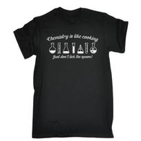 Chemistry Is Like Cooking Just Dont Lick The Spoon 100% Cotton T-shirt Mens Tees Top tee funny birthday L