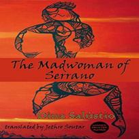 The Madwoman of Serrano by Dina Salustio Paperback Book 9781910213988