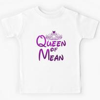 Queen of Mean Kids T-Shirt 130
