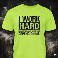 I Work Hard - Hi Vis L