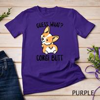 Guess What Corgi Butt T-Shirt Unisex T-shirt 9 M