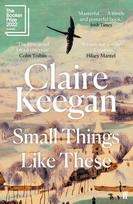 Small Things Like These - Claire Keegan