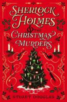 Sherlock Holmes and the Christmas Murders