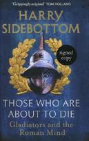 Those Who Are About To Die Signed Edition