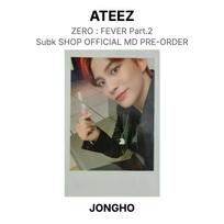 ATEEZ ZERO : FEVER Part.2 Subk SHOP OFFICIAL MD PRE-ORDER Official Photocard JONGHO