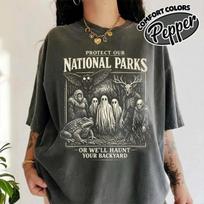 Protect Our National Parks or We'll Haunt Your Backyard T-Shirt XL
