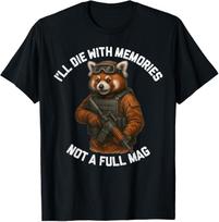 Red Panda I'll Die With Memories Not A Full Mag T-Shirt S
