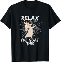 Relax I've Goat This Funny Dabbing Goat Dab Farm Lover Gift T-Shirt Unisex T-Shirt XXXL