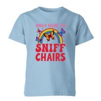 Funny Embarrassing Inappropriate Only Here To Sniff Chair Unisex T Shirt S gray