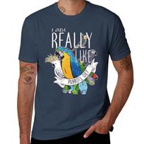 I Just Really Like Parrots OK TShirt Unisex t shirts for Unisex Unisex t shirts high quality luxury brand TShirt S