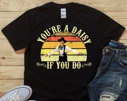 You're A Daisy If You Do - Doc Holliday Tombstone - Unisex T-Shirt 3XL