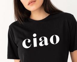 Ciao, Ciao Shirt, Hello, Italy, Italian Hello Shirt, Ciao T-shirt, Italian Tee, Ciao Bella, Women T-shirt, Ladies Shirt, Travel Shirt,UNISEX S